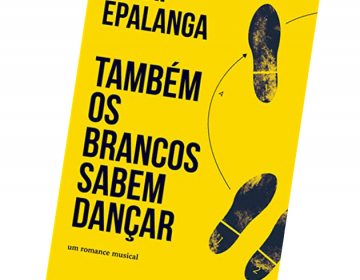 Livro “Também os Brancos Sabem Dançar” de Kalaf Epalanga