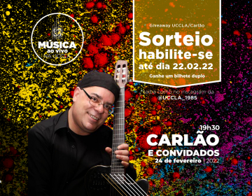 Música ao vivo na UCCLA com Carlão e Convidados - Sorteio Giveaway UCCLA/Carlão e Convidados