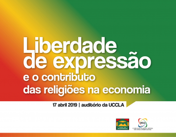 Palestra “Liberdade de expressão e o contributo das religiões na economia” na UCCLA