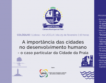 Colóquio “A importância das cidades no desenvolvimento humano - o caso particular da Cidade da Praia” na UCCLA