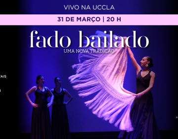 Fado bailado ao vivo na UCCLA