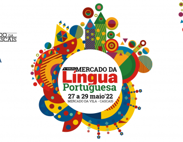 Cascais recebe a 4.ª Edição do Mercado da Língua Portuguesa