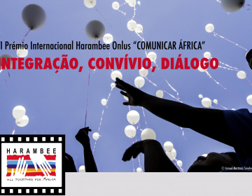 Prémio Internacional Harambee Onlus "Comunicar África"