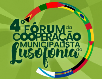 UCCLA estará presente no 4.º Fórum de Cooperação Municipalista da Lusofonia