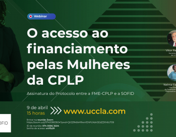 Webinar “O acesso ao financiamento pelas Mulheres da CPLP”