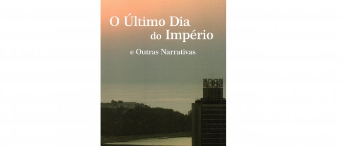 Lançamento do livro “O Último Dia do Império e Outras Narrativas” de Carlos Duarte na UCCLA