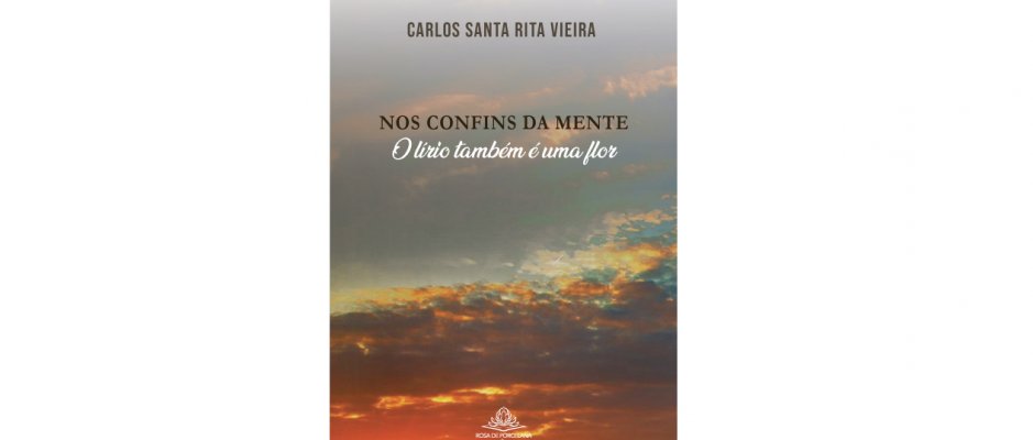 Lançamento do livro “Nos confins da mente: O Lírio também é uma flor” de Carlos Santa Rita Vieira na UCCLA
