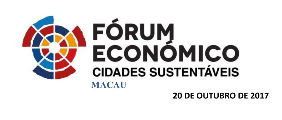 Fórum Económico Cidades Sustentáveis em Macau