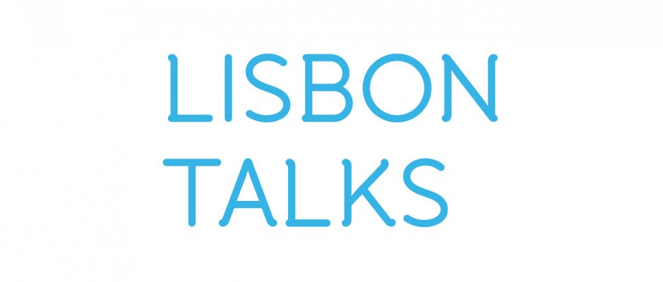 Lisbon Talks