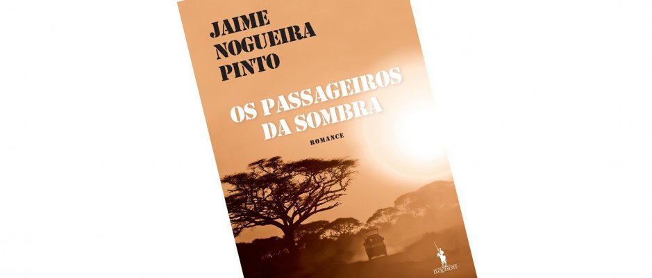 Livro “Os Passageiros da Sombra” de Jaime Nogueira Pinto