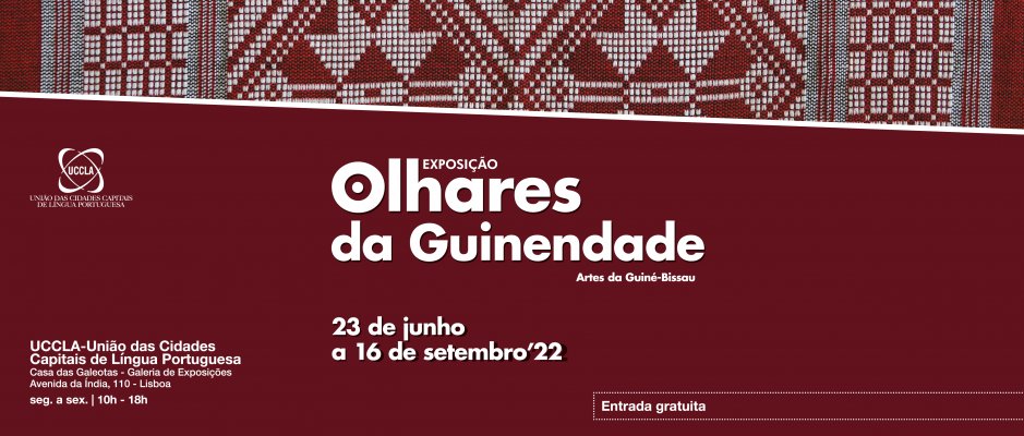 Inauguração da exposição “Olhares da Guinendade - Artes da Guiné-Bissau” na UCCLA