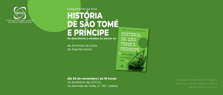 Lançamento do livro “História de São Tomé e Príncipe” de Armindo de Ceita do Espírito Santo na UCCLA