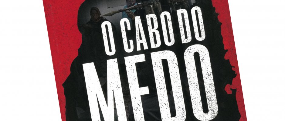Livro “O Cabo do Medo - O Daesh em Moçambique 2019-2020” de Nuno Rogeiro