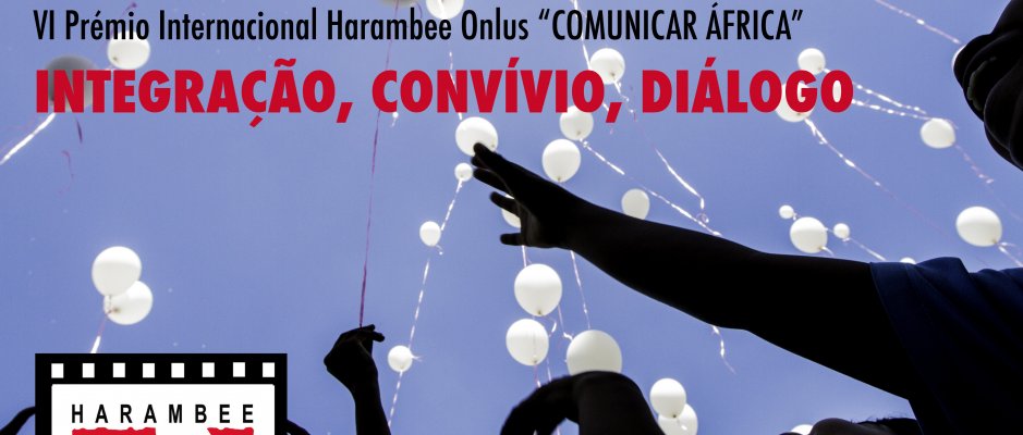 Prémio Internacional Harambee Onlus "Comunicar África"