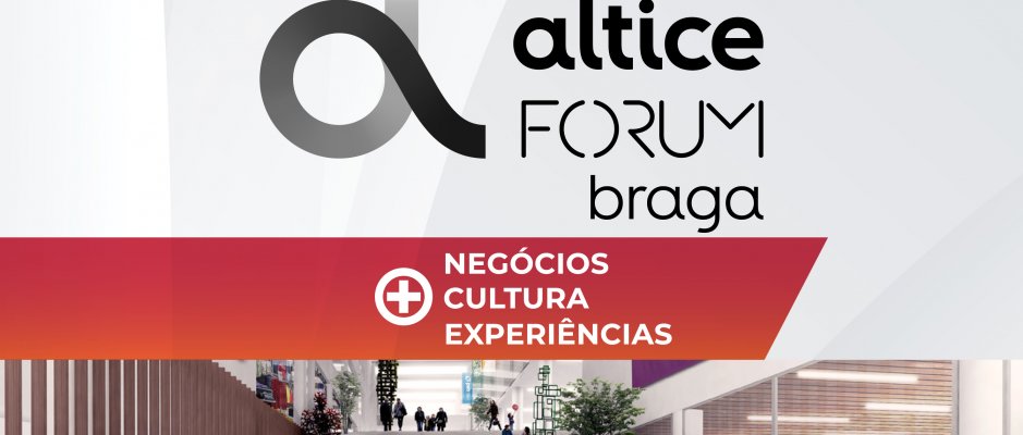 Inauguração do Altice Forum Braga