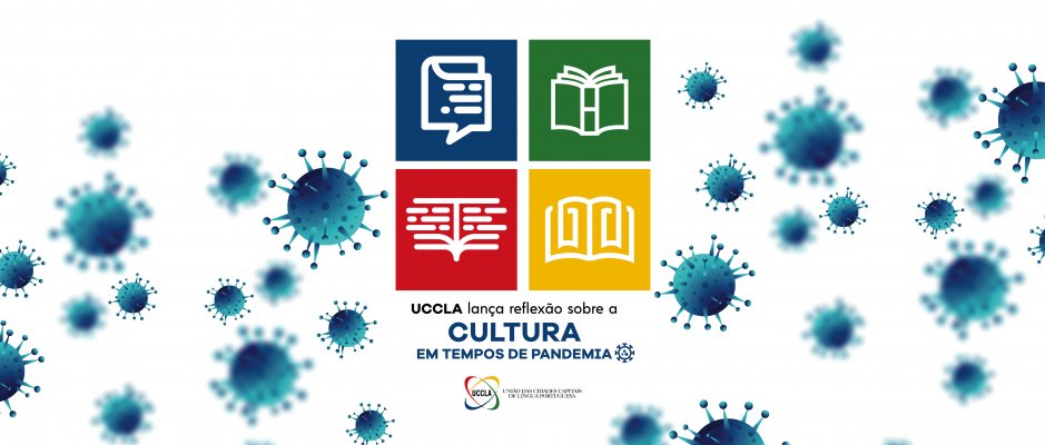 UCCLA lança reflexão sobre a Cultura em tempos de Pandemia | UCCLA