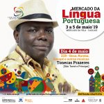 Mercado da Língua Portuguesa - 4 de Maio de 2019, às 21 horas - Dexa, Rumba, Socopé e outras músicas por Tonecas Prazeres (São Tomé e Príncipe)