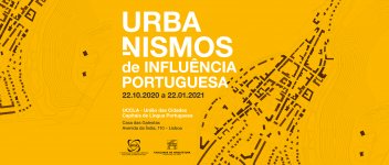 Exposição “Urbanismos de Influência Portuguesa” na UCCLA