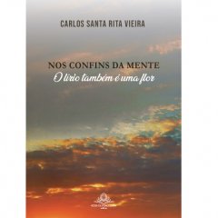 Lançamento do livro “Nos confins da mente: O Lírio também é uma flor” de Carlos Santa Rita Vieira na UCCLA