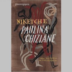 Livro “Niketche: Uma História de Poligamia” de Paulina Chiziane