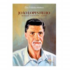 Lançamento do livro “João Lopes Filho” de Elsa Frazão Mateus