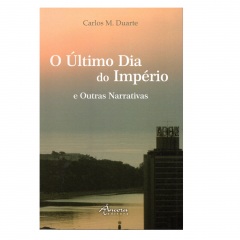 Lançamento do livro “O Último Dia do Império e Outras Narrativas” de Carlos Duarte na UCCLA