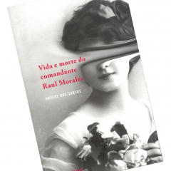 Livro “Vida e morte do comandante Raul Morales” de Onofre dos Santos